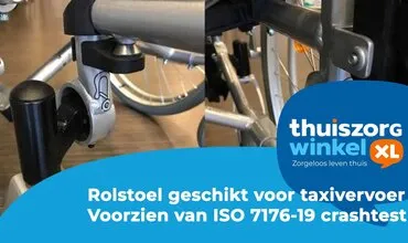 Rolstoel geschikt voor taxivervoer - Voorzien van ISO 7176-19 crashtest