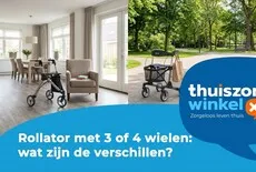 Rollator met 3 of 4 wielen: wat zijn de verschillen?