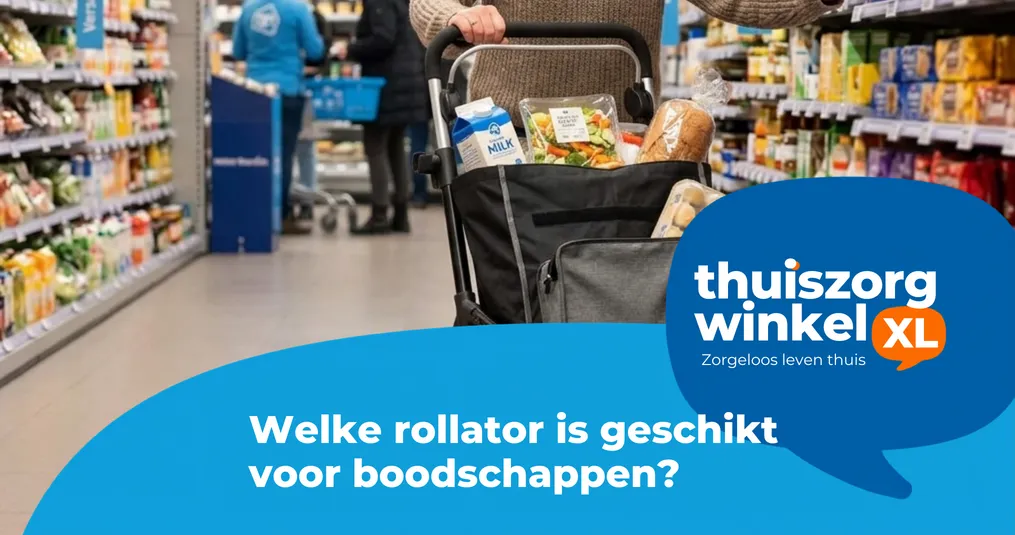 Welke rollator is geschikt voor boodschappen?