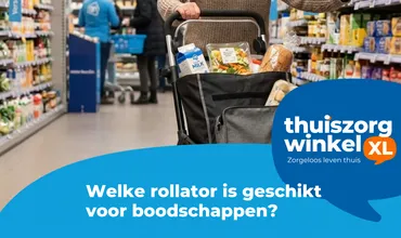 Welke rollator is geschikt voor boodschappen?