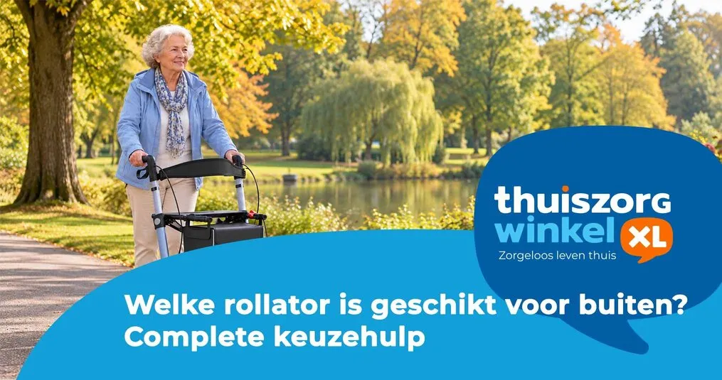 Welke rollator is geschikt voor buiten? Complete keuzehulp