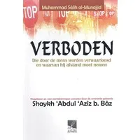 Verboden Die Door de Mens Worden Verwaarloosd en Waar Hij Afstand van Moet Nemen