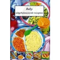 Uitgebalanceerde Recepten voor Baby's