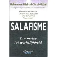 Salafisme - Van Mythe tot Werkelijkheid