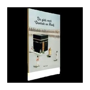Al-yaqeen De gids voor Oemrah en Hadj Al-yaqeen De gids voor Oemrah en Hadj