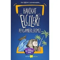 Hakikat Elçileri Peygamberlerimiz