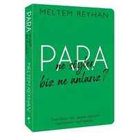 Para Ne Söyler, Biz Ne Anlarız ?