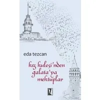 Kız Kulesinden Galataya Mektuplar