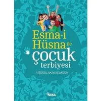 Esma-i Hüsna ile Çocuk Terbiyesi