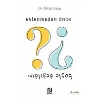 Evlenmeden Önce Böyle Değildin