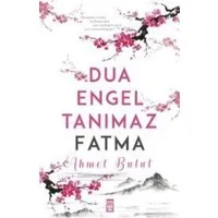 Dua Engel Tanımaz Fatma