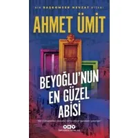 Beyoğlu'nun En Güzel Abisi