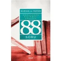 Kur'an ve Tefsir Konusunda Bilinmesi Gereken 88 Soru