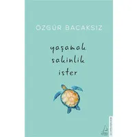 Yaşamak Sakinlik İster