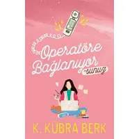 Operatöre Bağlanıyorsunuz