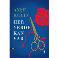 Her Yerde Kan Var (Ciltli)