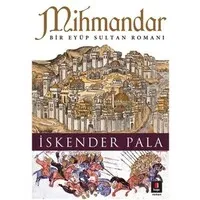 Mihmandar; Bir Eyüp Sultan Romanı