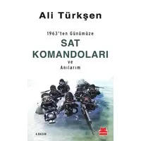 1963'ten Günümüze SAT Komandoları ve Anılarım
