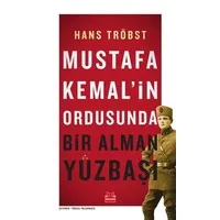 Mustafa Kemal'in Ordusunda Bir Alman Yüzbaşı
