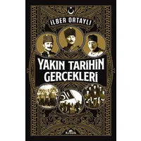 Yakın Tarihin Gerçekleri