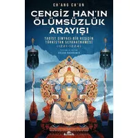 Cengiz Hanın Ölümsüzlük Arayışı