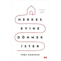 Herkes Evine Dönmek İster