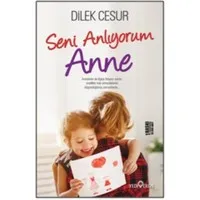 Seni Anlıyorum Anne