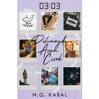 03:03 Dolunayda Açan Çiçek (Ciltli)