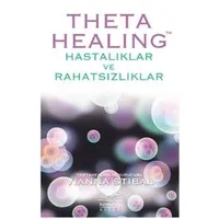 Theta Healing - Hastalıklar ve Rahatsızlıklar