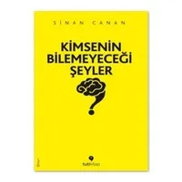 Kimsenin Bilemeyeceği Şeyler