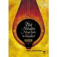 Türk Musıkisi Nazariyatı ve Usulleri - Kudüm Velveleleri