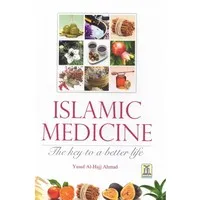 Islamic Medicine The Key to a Better Life
