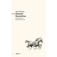 Garanti Karantina (Genişletilmiş Baskı)