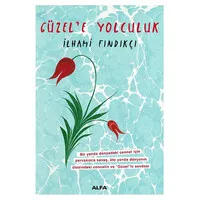Güzel'e Yolcukluk