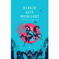 Binbir Gece Masalları - 1 (Tam Metin ve Resimli)