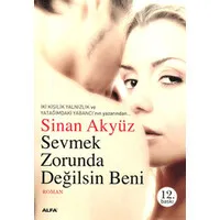 Sevmek Zorunda Değilsin Beni