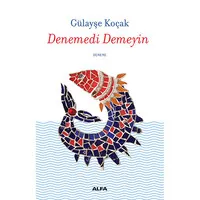 Denemedi Demeyin