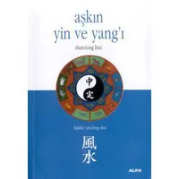 Aşkın Yin ve Yang'ı İlişkilerin Feng Shui'si
