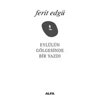 Eylülün Gölgesinde Bir Yazdı