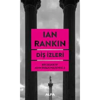 Diş İzleri - Bir Dedektif John Rebus Polisiyesi 3