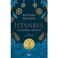 İstanbul - Üç Şehrin Hikayesi