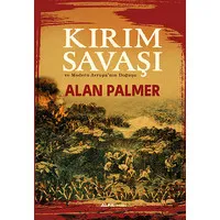 Kırım Savaşı ve Modern Avrupanın Doğuşu