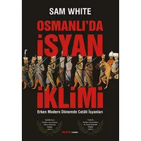 Osmanlı'da İsyan İklimi