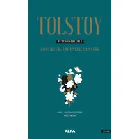 Tolstoy - Bütün Eserleri 1 (Ciltli)