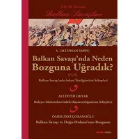 Balkan Savaşında Neden Bozguna Uğradık