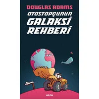 Otostopçunun Galaksi Rehberi
