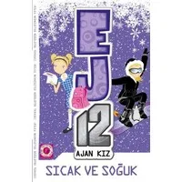 Ej12 Ajan Kız - Sıcak ve Soğuk
