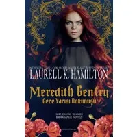 Meredith Gentry - Gece Yarısı Dokunuşu