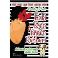 Eski Aşkın Yaşam Rehberi