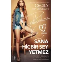 Sana Hiçbir Şey Yetmez